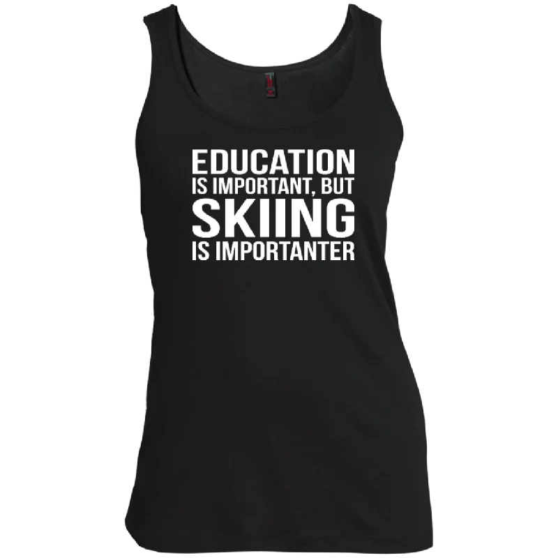 Education Is Important But Skiing Is Importanter Tank Tops