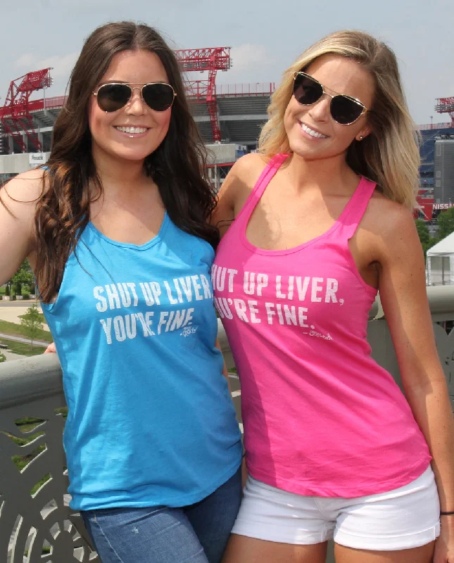 Shut Up Liver - Ladies Tank Top